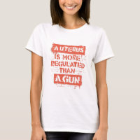 Un utérus est plus régulé qu'un T-shirt à pistolet