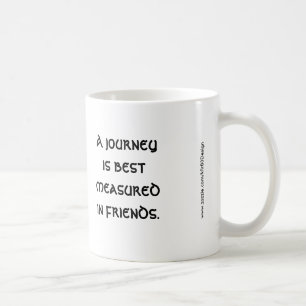 Un voyage est mieux mesuré dans la Mug des amis