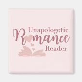 Unapologetic Romance Reader Magnet (Devant)