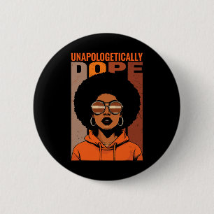 Unapologetically Drug Black Pride Melanin Afrikaan Ronde Button 5,7 Cm