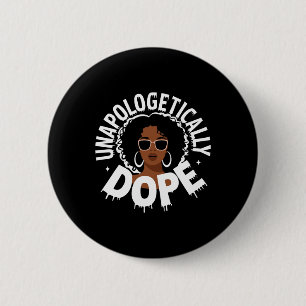 Unapologetically Drug Black Pride Melanin Afrikaan Ronde Button 5,7 Cm