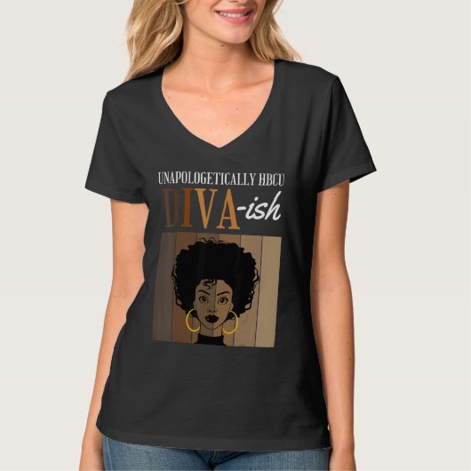 Unapologetically HBCU Diva ish Historical Black Co T-shirt (Voorkant)