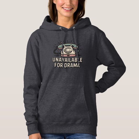 Unavailable for Drama | Self-Aware Mood  Hoodie (Voorkant)