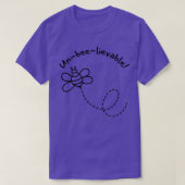 UnBeeLievable Schattigee bijenwoordspeling voor bi T-shirt (Design voorkant)