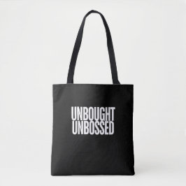 Unbought Unbossed Bold Chisholm Draagtas