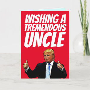 UNCLE BIRTHDAY KAART, DONALD TRUMP KAARTEN