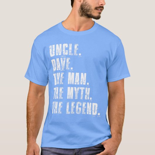 Uncle Davehe Manhe Mythhe Legend Funny Dave Saying T-shirt (Voorkant)