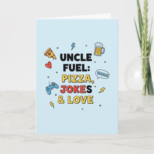 Uncle Fuel: Pizza, Jokes & Love Greeting Card Kaart (Voorkant)