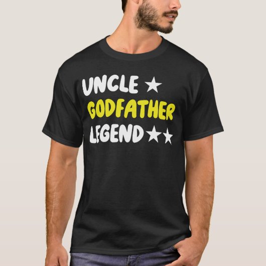 Uncle Godfather Legend For A Favorite T-Shirt (Devant)