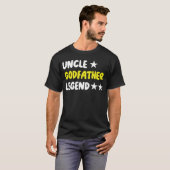 Uncle Godfather Legend For A Favorite T-Shirt (Devant entier)