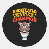 Undefeated Mive Dump Di Toilet Clogging Chamon  Ronde Sticker (Voorkant)
