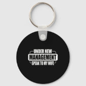 Under New Management Speak To My Wife New Husband  Sleutelhanger (Voorkant)