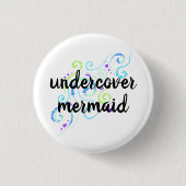 Undercover Mermaid Cute Button (Voorkant)