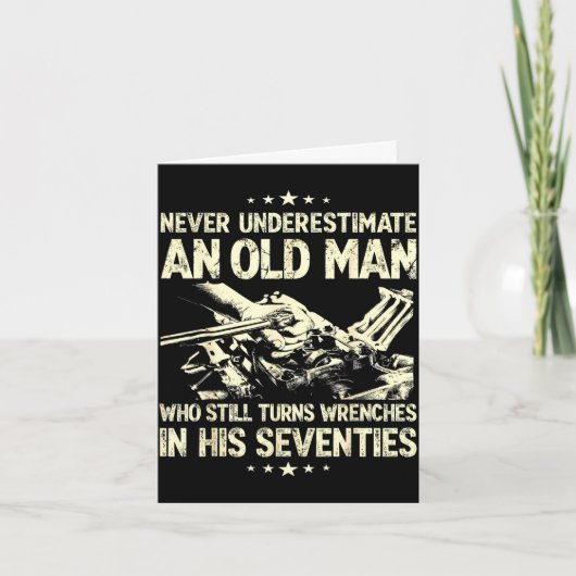 Underestimate an old man who turns wrenches  kaart (Voorkant)