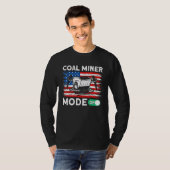 Underground Mining Mode On American Coal Miner 1 T-shirt (Voorkant volledig)