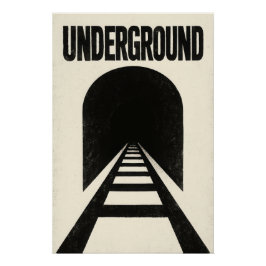 Underground - Poster Perfect Poster