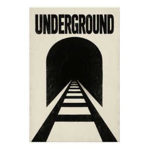Underground - Poster Perfect Poster