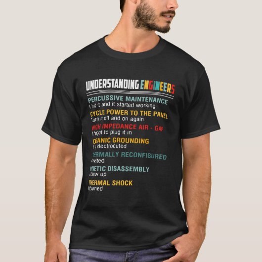 Understanding Engineers Percussive Maintenance Fun T-shirt (Voorkant)