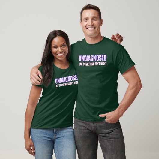 Undiagnosed Funny Mental Health Humor Quote T-shirt (Unisex)