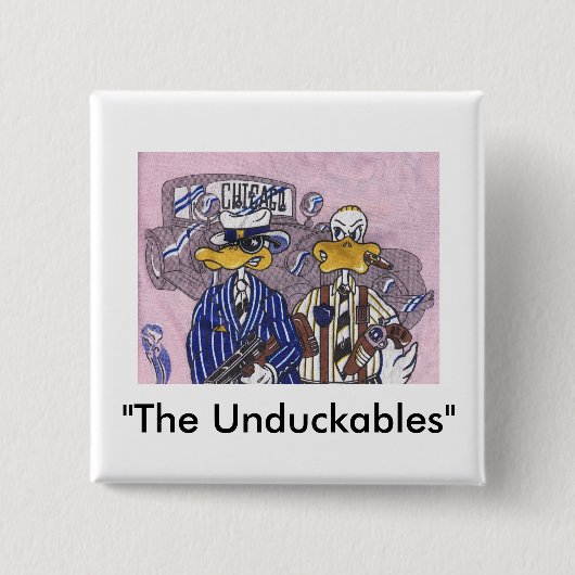 Unduckables Untouchables Vierkante Button 5,1 Cm (Voorkant)