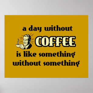 Une affiche drôle d'une journée sans café