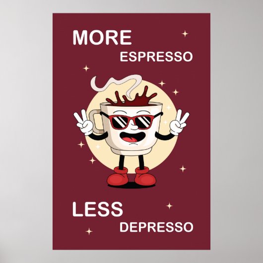 Une affiche Plus d'espresso, moins de dépression (Devant)