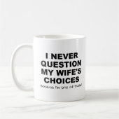 Une des Choix de Ma Femme Mug Drôle (Gauche)