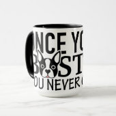 "UNE FOIS QUE VOUS ALLEZ tasse de BOSTON" (Devant gauche)
