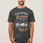 Une Journée Sans T-shirt Musées (Devant)