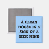 Une maison propre est le signe d'un aimant mental (Recto/Verso)