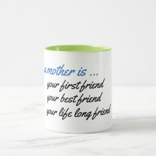 Une Mère Est Votre Meilleure Mug Ami - Mignonne!
