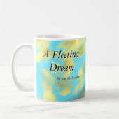 Une Mug de rêve fuyante (Gauche)