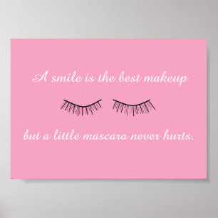 Une Petite Mascara Ne Fait Jamais Mal Poster Frame