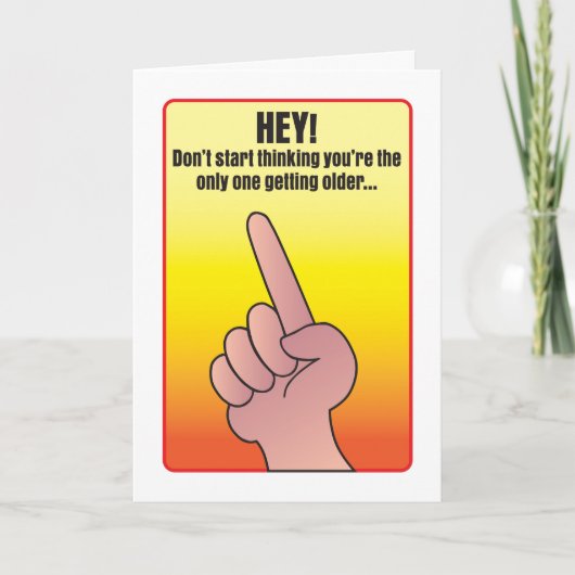 Une seule carte d'anniversaire humoristique (Devant)