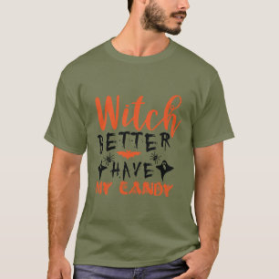 Une sorcière drôle ferait mieux d'avoir le T-shirt