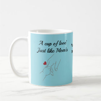 Une tasse d'amour tout comme la tasse de maman | T