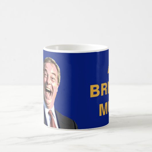 UNE TASSE DE BREXIT. Message de Nigel Farage (Centre)