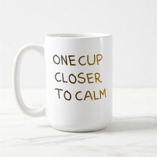Une tasse de plus vers le calme