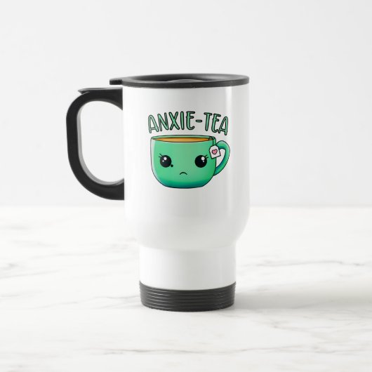 Une tasse de thé Anxie-Tea Anxiety Pun (Gauche)