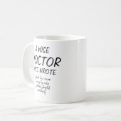 Une tasse écrite par un sage docteur • Idées de ca (Devant gauche)