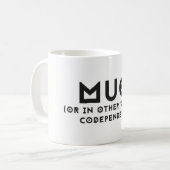 Une tasse pour des codependents (Devant gauche)