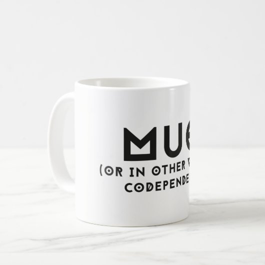 Une tasse pour des codependents (Devant gauche)