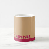 Une tasse pour la meilleure mère du monde (Centre)
