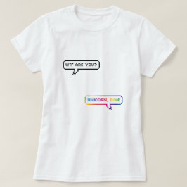 Unicorn, Dah! T-shirt