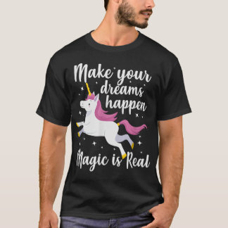 Unicorn Magical laat je dromen gebeuren. T-shirt