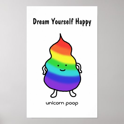 Unicorn Poop Funny Inspiration Poster Rainbow (Devant)