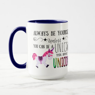 Unicorn Rainbow Coffee, wees altijd jezelf... Mok