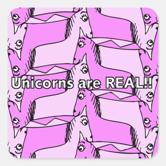 Unicorns zijn ECHT! Vierkante Sticker (Voorkant)