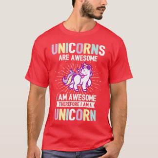Unicorns zijn Geweldige dat ik een Unicorn ben T-shirt