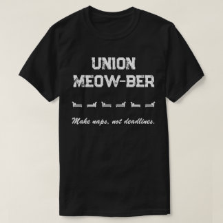 Unie Miauw-ber - Slaapjes maken, geen deadlines T-shirt